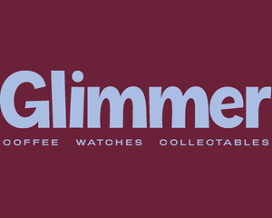 Glimmer - Coffee, Watches, Collectables